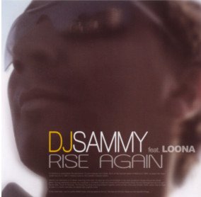 Dj Sammy feat Loona, Rise Again